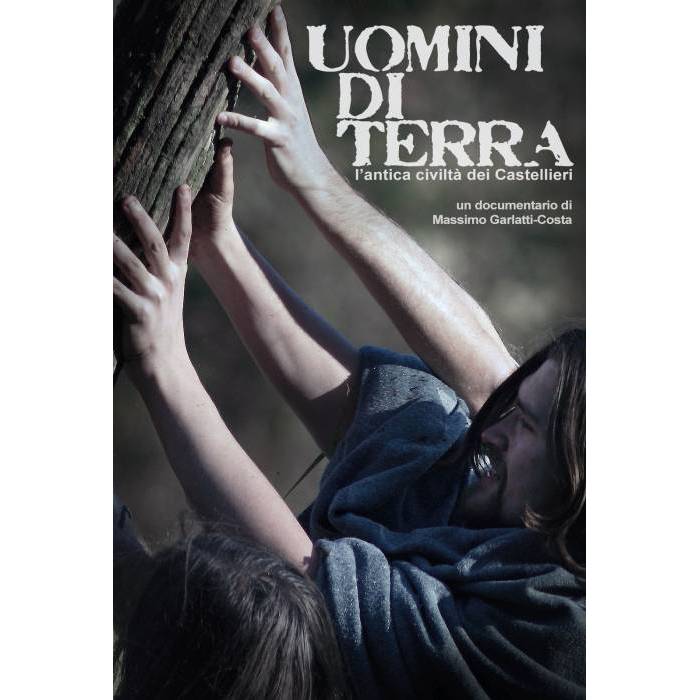 Uomini di terra – L’antica civiltà dei Castellieri