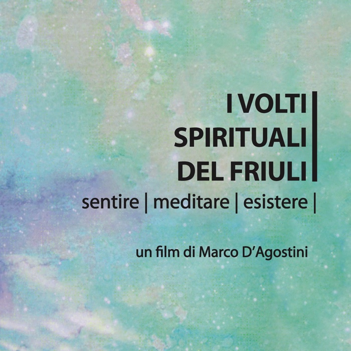 I VOLTI SPIRITUALI DEL FRIULI